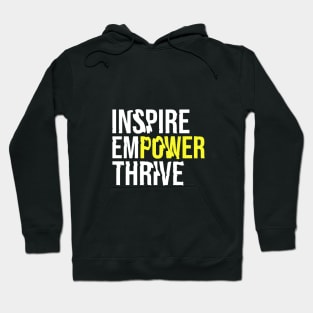 Inspire empower thrive Hoodie